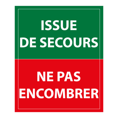 Panneau évacuation - Issue de secours ne pas encombrer