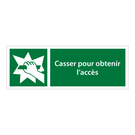 Panneaux d'évacuation - Casser pour accès - E008 - ISO 7010