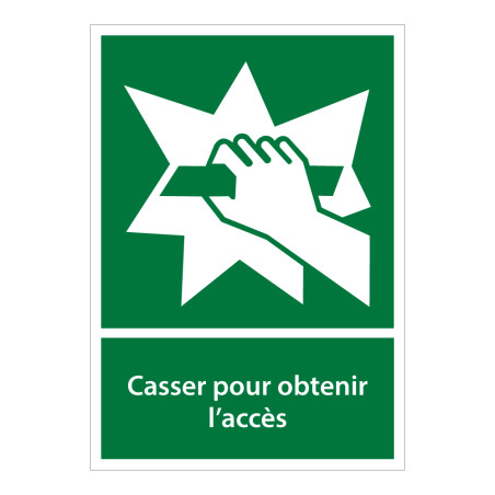 Panneaux évacuation - Casser pour accès - Vertical - E008