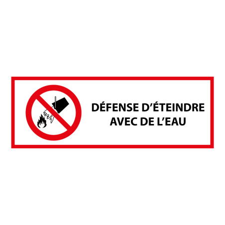 Signalétique P011 ISO 7010 – Interdiction d’Éteindre à l’Eau