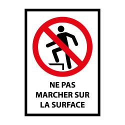 Signalétique interdiction - Picto Ne pas marcher sur la surface