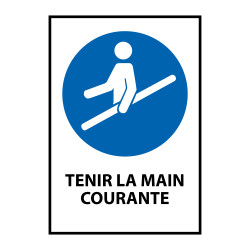 Panneau EPI - Obligation de tenir la main courante - M029