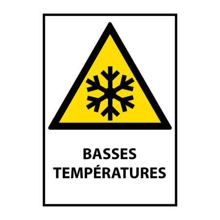 Panneau W010 – Avertissement sécurité – Basses températures