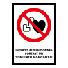 Panneau d'interdiction - Stimulateur cardiaque - P007 - ISO 7010