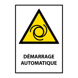 Panneau de danger - Démarrage automatique - W018 - ISO EN 7010