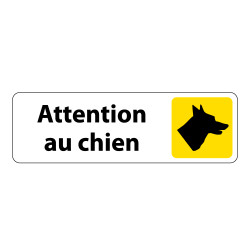 Panneau "Attention au chien" PVC ou Aluminium brossé