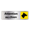 Panneau "Attention au chien" PVC ou Aluminium brossé