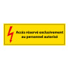 Panneau - Accès Réservé Personnel Autorisé - PVC - ISO 7010