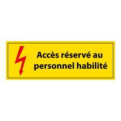 Panneau - Accès Réservé au Personnel Habilité - PVC - ISO 7010