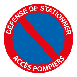 Panneau - Défense de stationner Accès pompiers - 250x250mm