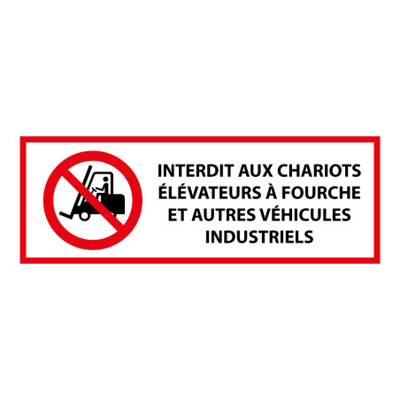 Panneau - Interdit chariots élévateurs et véhicules indus