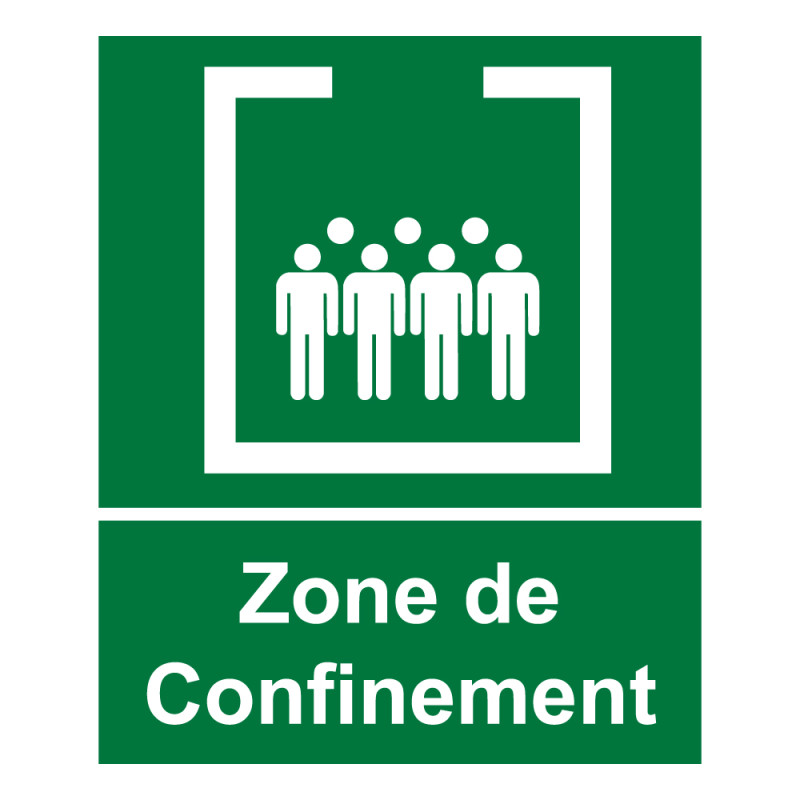 Panneau - Zone de confinement avec texte - 25 x 30 cm