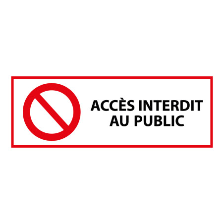 Panneau Interdiction - Accès interdit au public - ISO 7010