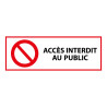 Panneau Interdiction - Accès interdit au public - ISO 7010