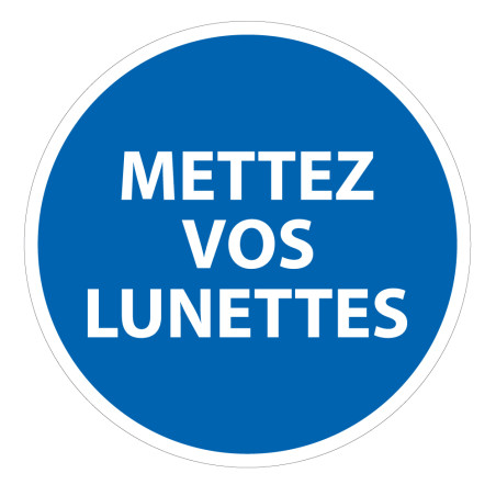 Panneau Obligation EPI - Mettez vos lunettes - Norme ISO 7010