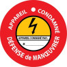 Disque aimanté - Appareil condamné, défense de manœuvrer