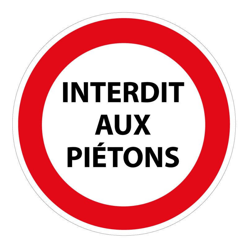 Panneau - Interdit aux piétons - Diamètre 200 mm - Vinyle adhésif