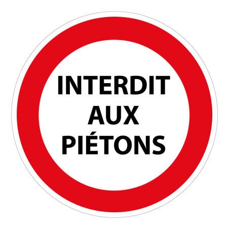 Panneau - Interdit aux piétons - Diamètre 200 mm - Vinyle adhésif