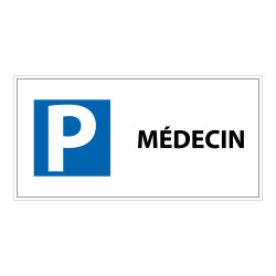 Panneau Parking réservé médecin - 400x200 mm - Aludibond