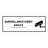 Signalétique de vidéoprotection - Surveillance vidéo 24h/24h 