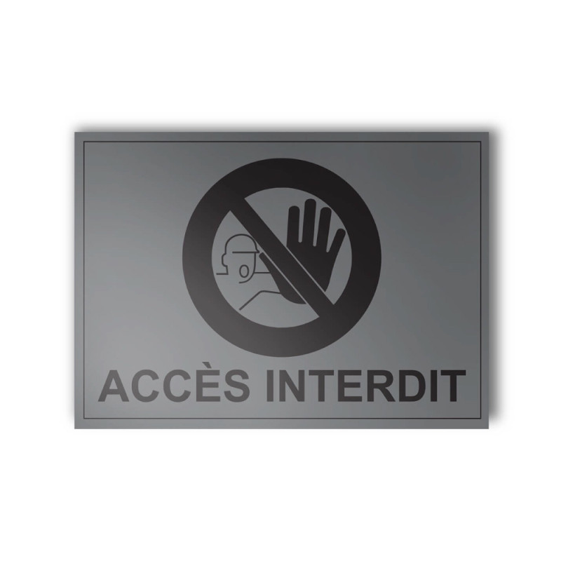 Panneau Interdiction - Accès interdit - Gravoply - 140x100 mm
