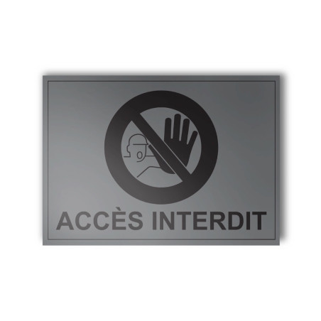 Panneau Interdiction - Accès interdit - Gravoply - 140x100 mm