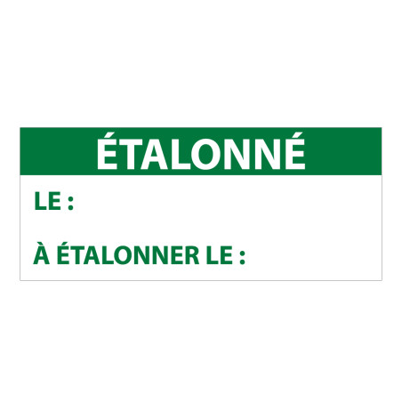 Étiquettes contrôle "ÉTALONNÉ LE" - 38 x 16mm - Polymère - 350 ex