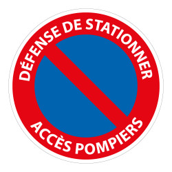 Panneau Défense de stationner Accès Pompiers