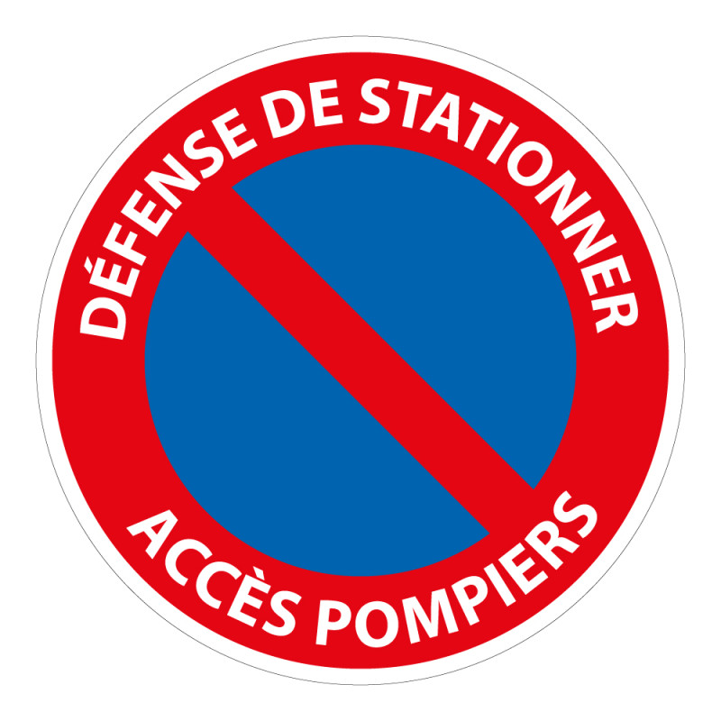 Panneau Défense de stationner Accès Pompiers
